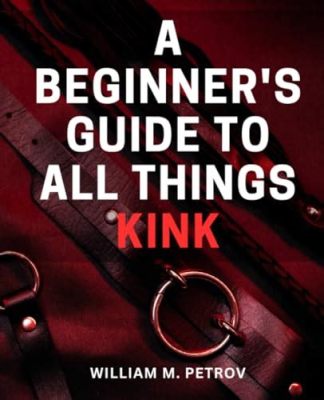 What is Breeding Kink? Exploring the Intricacies of Human Desire and Fantasy