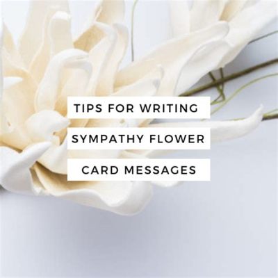 What to Write on Funeral Flowers Card: A Guide to Expressing Sympathy and Remembrance