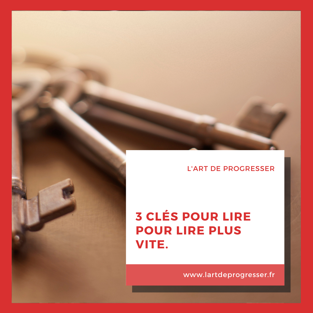 You are currently viewing 3 clés pour lire plus vite